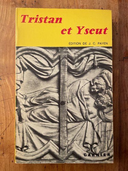 Tristan et Yseut, Edition de J.C. Payen