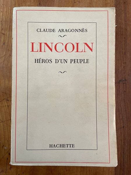 Lincoln héros d'un peuple