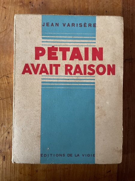 Pétain avait raison