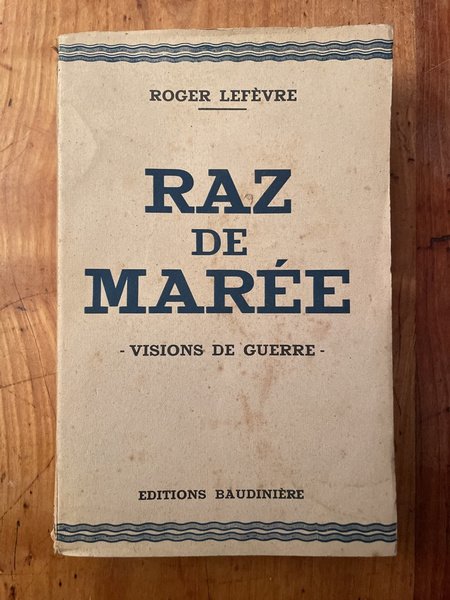 Raz de marée, Visions de guerre