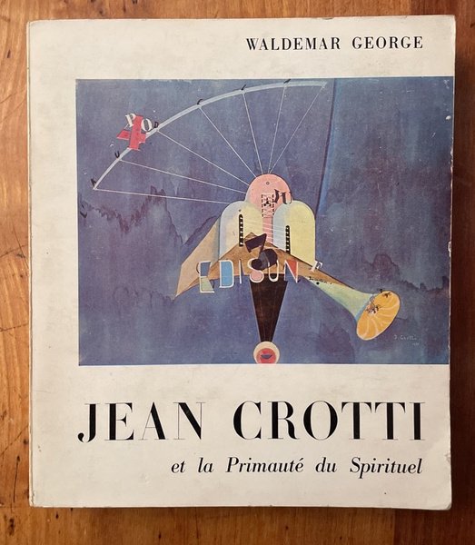 Jean Crotti et la primauté du spirituel