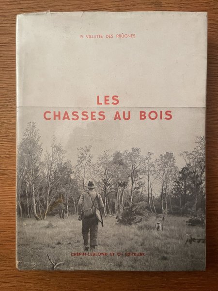 Les chasses au bois