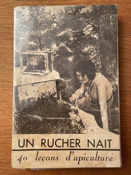 Un rucher nait, 40 leçons d'apiculture