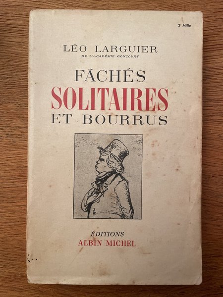 Fâchés, solitaires et bourrus