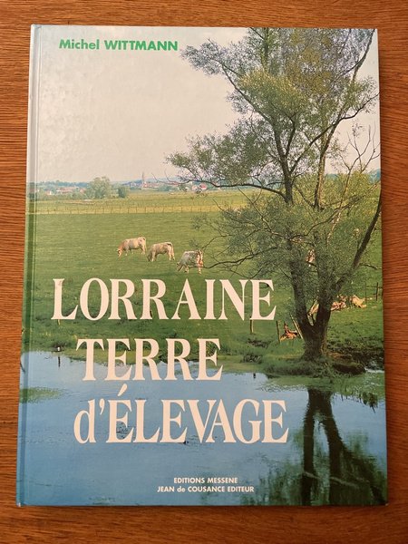 Lorraine terre d'élevage