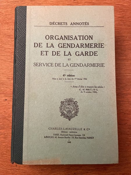 Organisation de la Gendarmerie et de la garde et service …