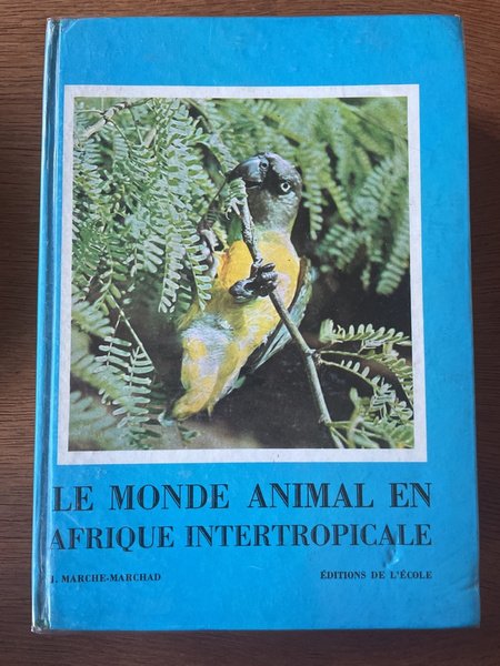 Le monde animal en Afrique intertropicale