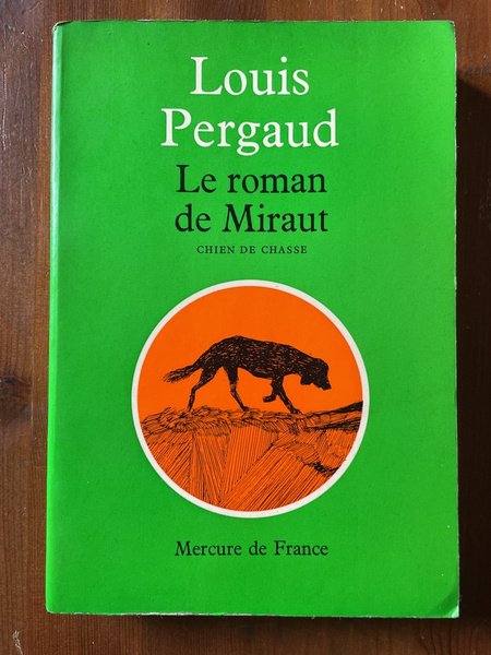 Le roman de Miraut, chien de chasse