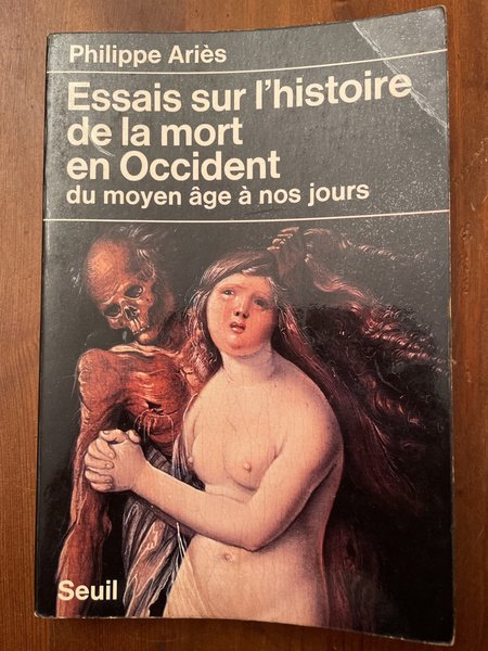 Essais sur l'histoire de la mort en Occident du moyen …