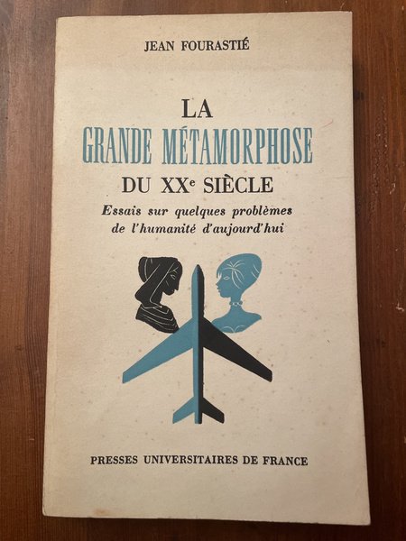 La grande métamorphose du XXe siècle