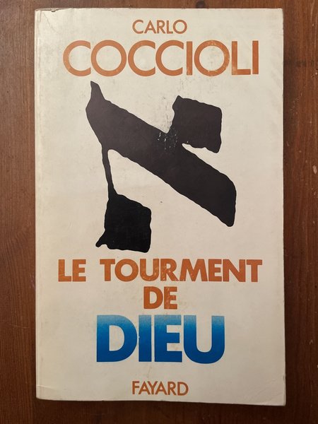 Le tourment de Dieu