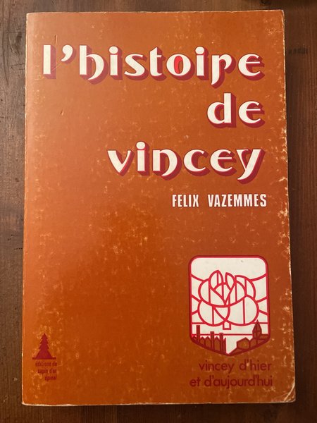 L'histoire de Vincey