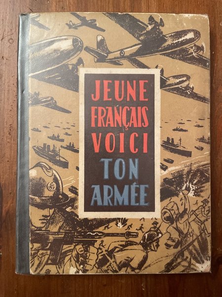 Jeune français voici ton armée