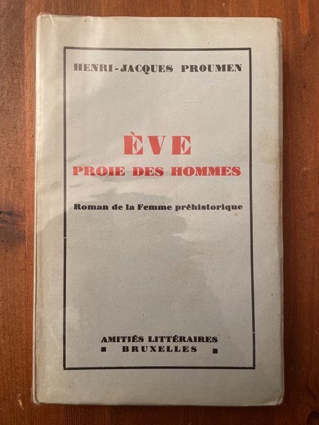 Eve proie des hommes, roman de la Femme préhistorique