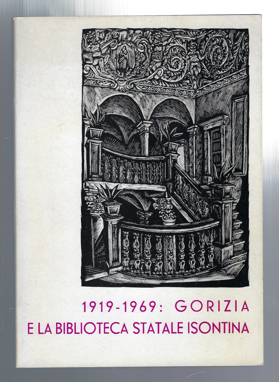 1919-1969: Gorizia e la Biblioteca Statale Isontina