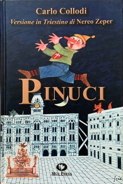 Pinuci. Versione in Triestino di Nereo Zeper