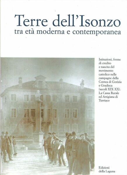 Terre dell'Isonzo tra età moderna e contemporanea
