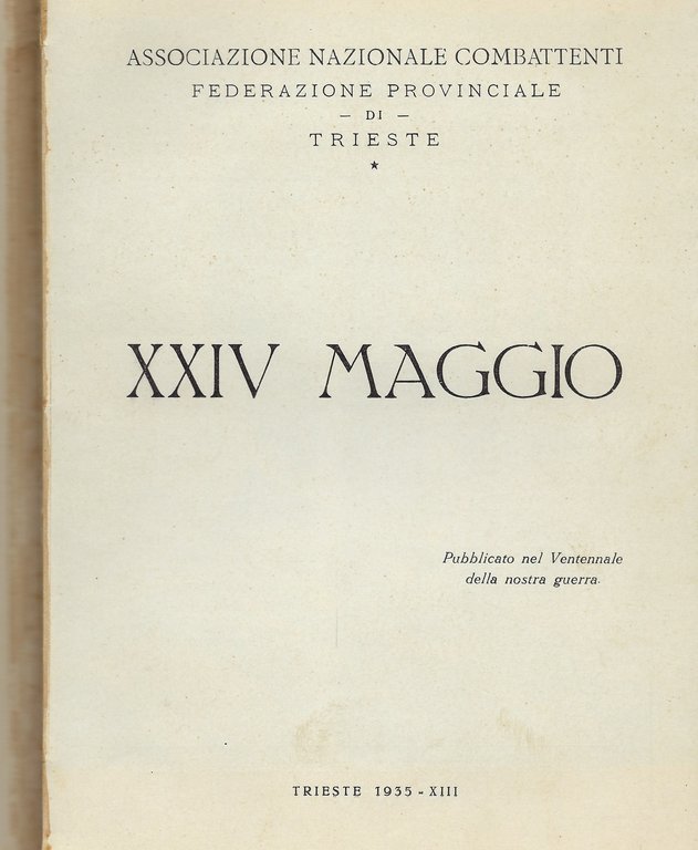 A. N. C. Federazione Provinciale di Trieste XXIV Maggio