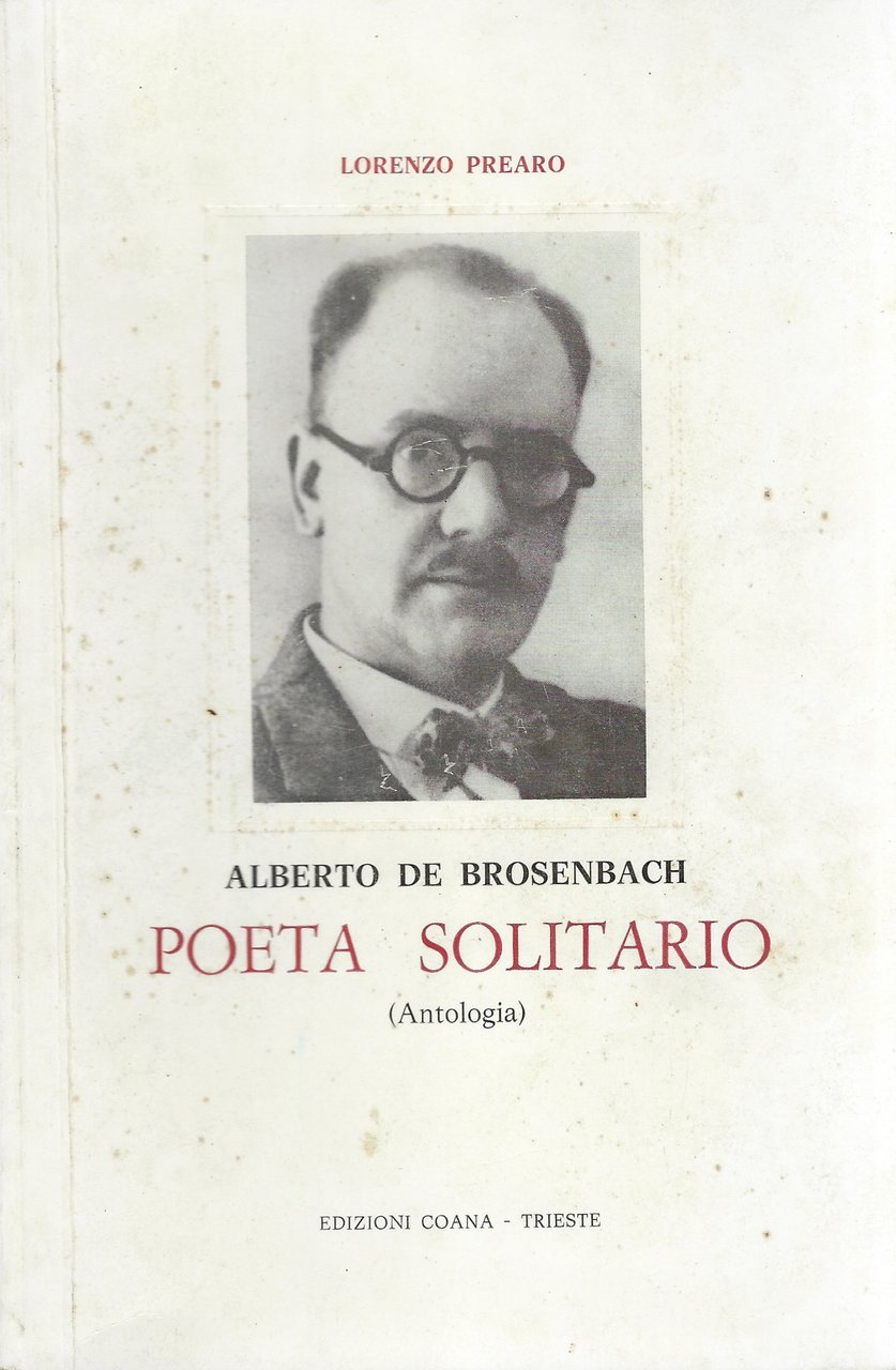 Alberto De Brosenbach Poeta Solitario ( Antologia ).