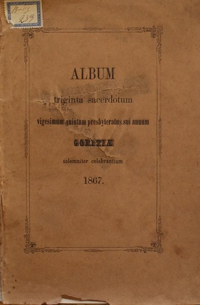 Album triginta sacerdotum vigesimum quintum presbyteratus sui annum Goritiae solemniter …