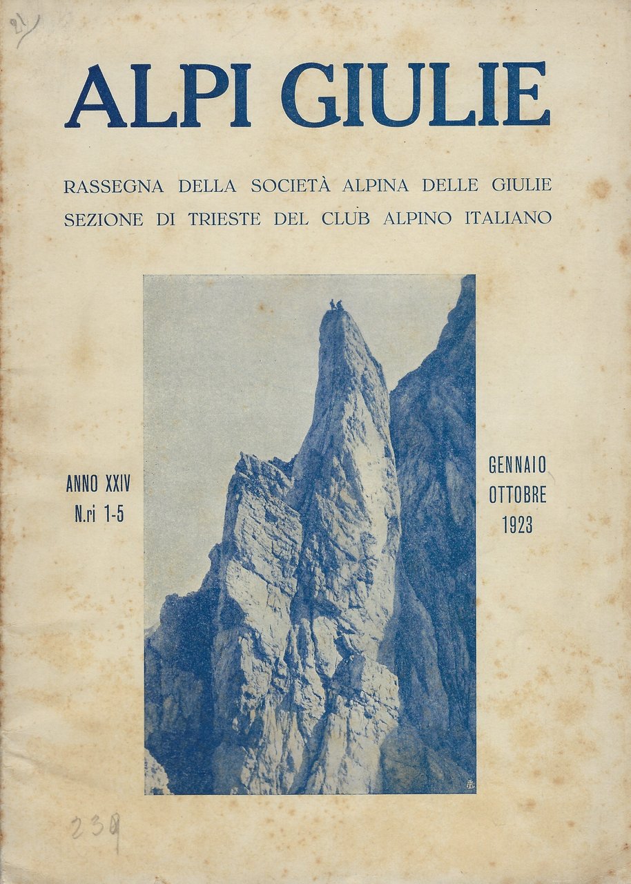 Alpi Giulie Rassegna della Società Alpina delle Giulie - Anno …