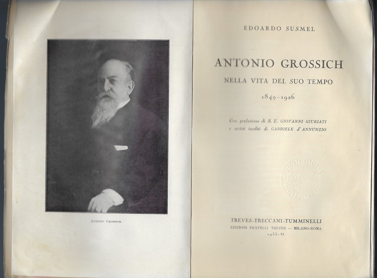 Antonio Grossich nella vita del suo tempo 1849 - 1926