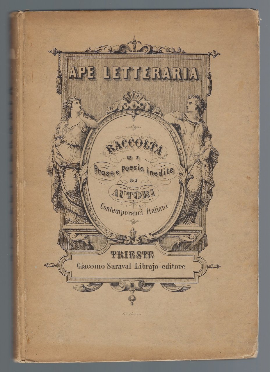 Ape Letteraria. Raccolta di prose e poesie inedite di autori …