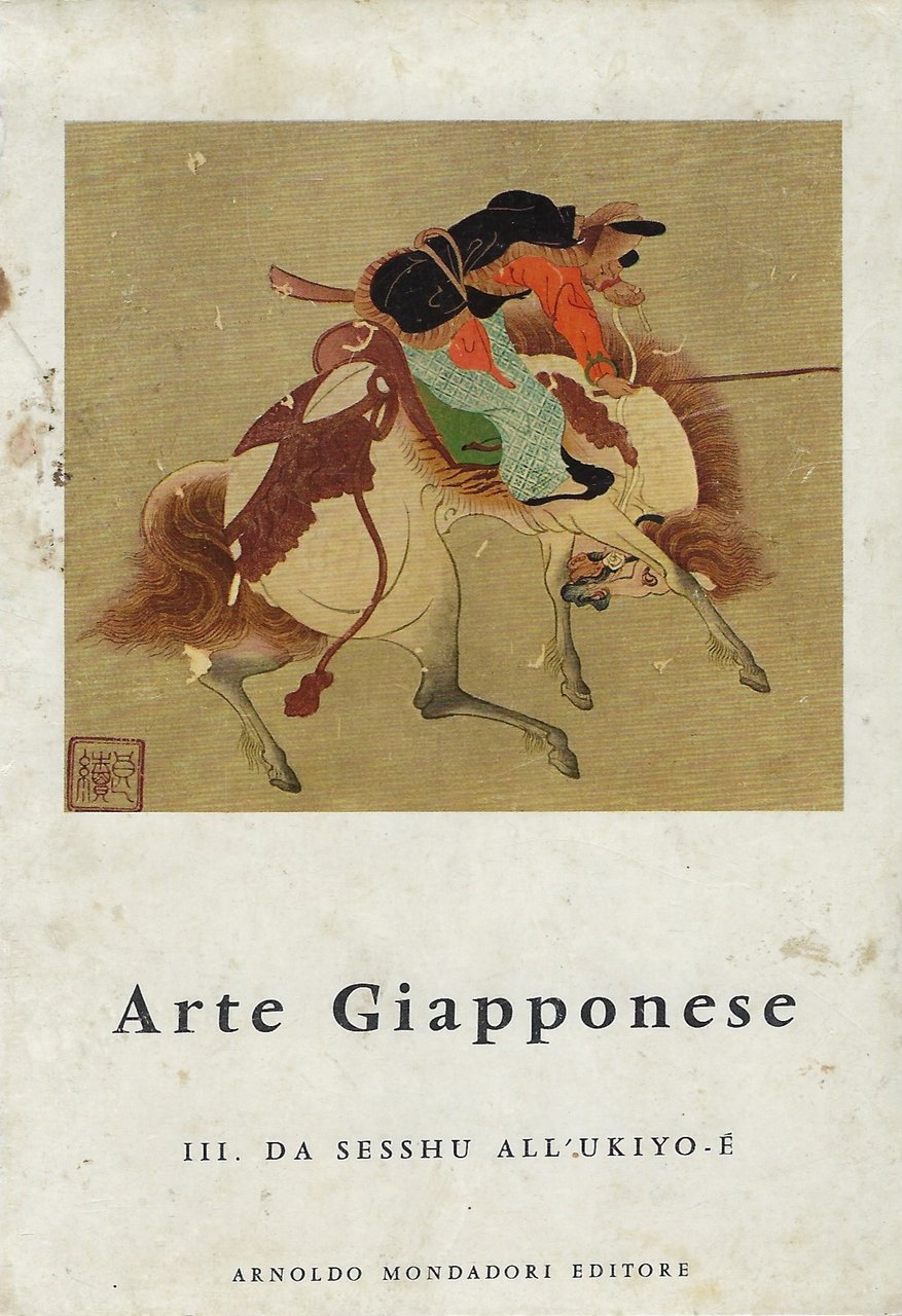 Arte giapponese III. da Sesshu all'Ukiyo-é