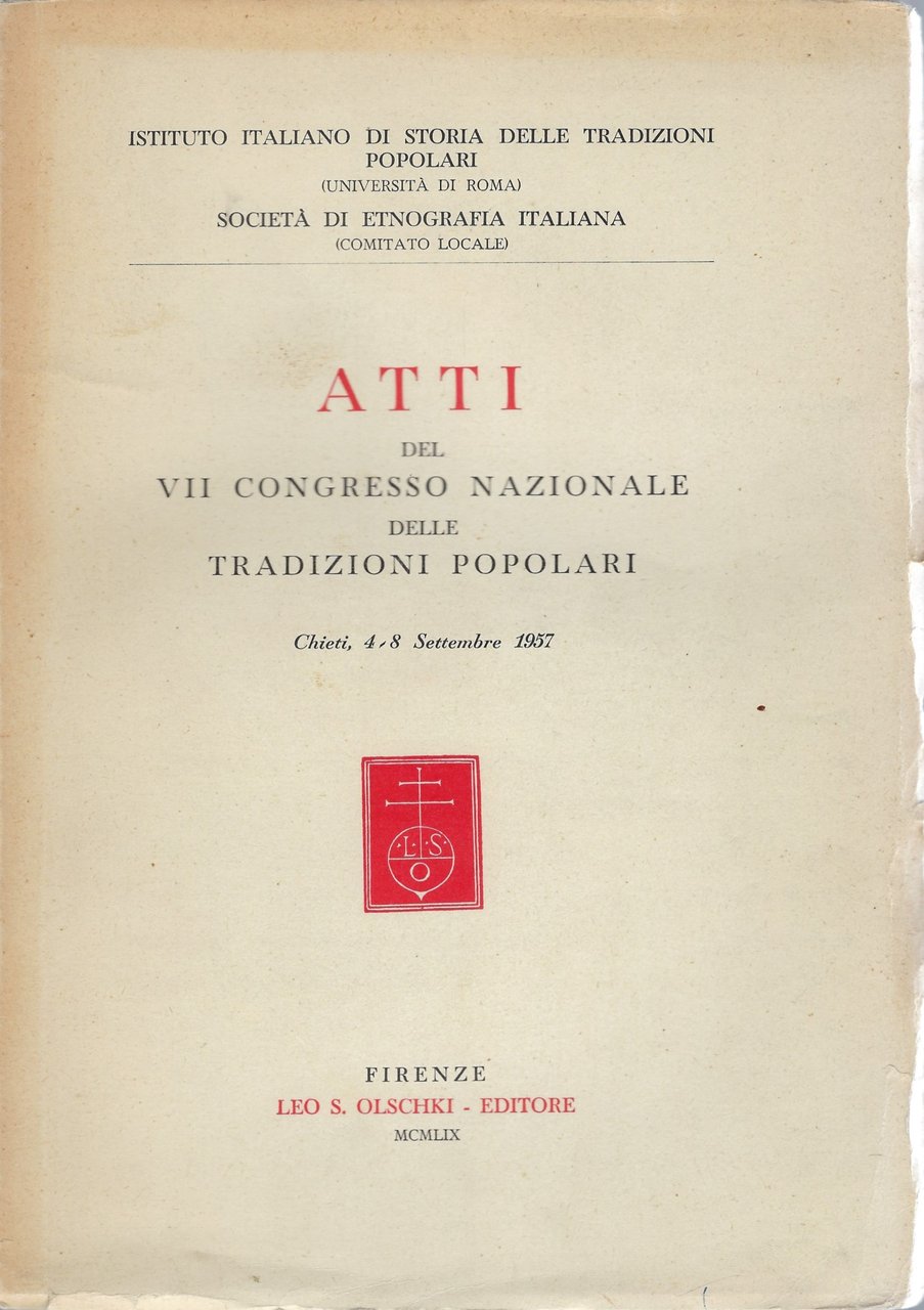 Atti del VII Congresso Nazionale delle Tradizioni Popolari - Chieti, …