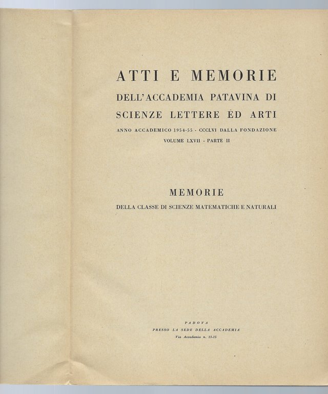 Atti e memorie dell'Accademia Patavina di Scienze Lettere ed Arti. …
