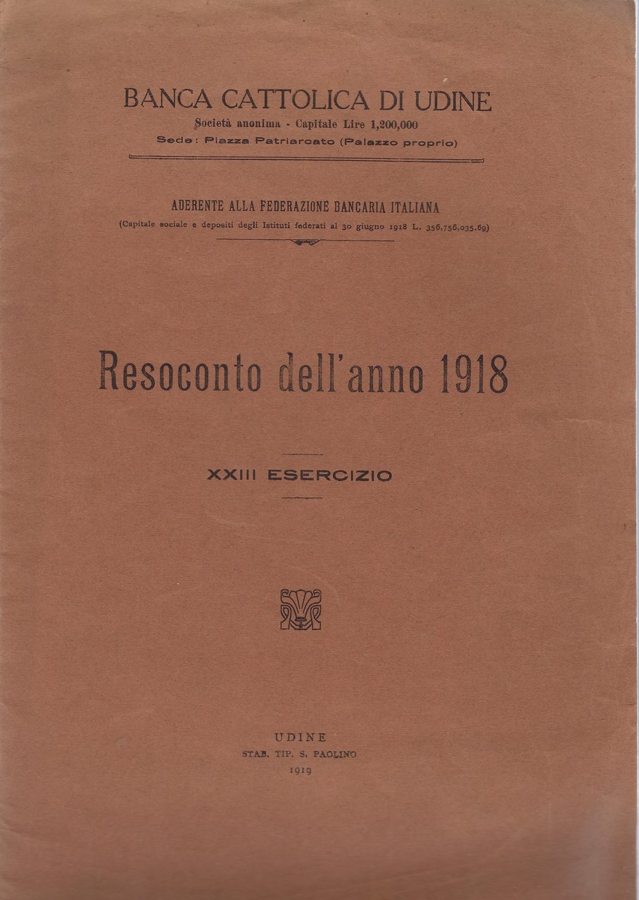 Banca Cattolica di Udine Resoconto dell'anno 1918