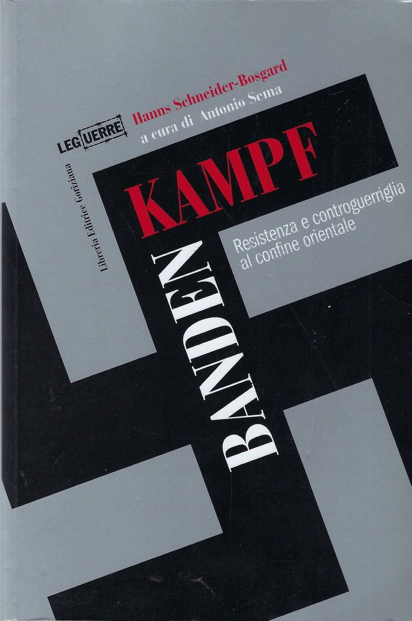 Banden Kampf - Resistenza e controguerriglia al confine orientale