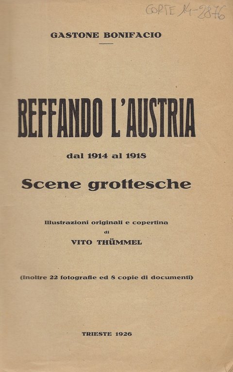 Beffando l'Austria dal 1914 al 1918 Scene grottesche