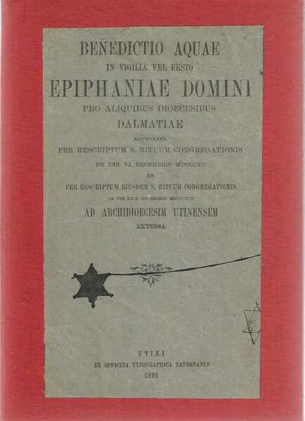 Benedictio aquae in vigilia vel festo epiphaniae Domini pro aliquibus …