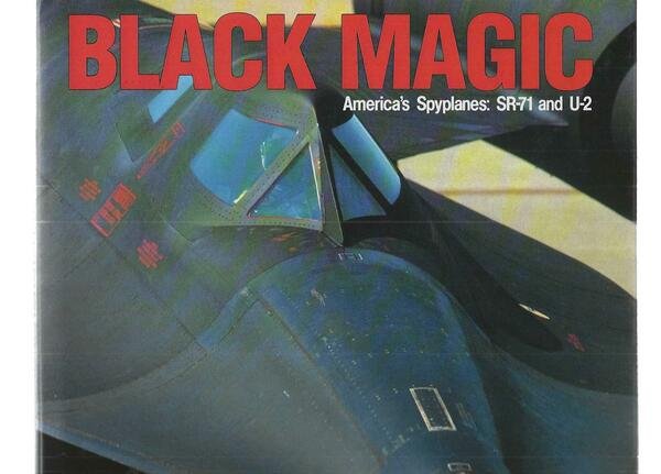 "Black Magic America's Spyplanes: SR-71 and U-2"