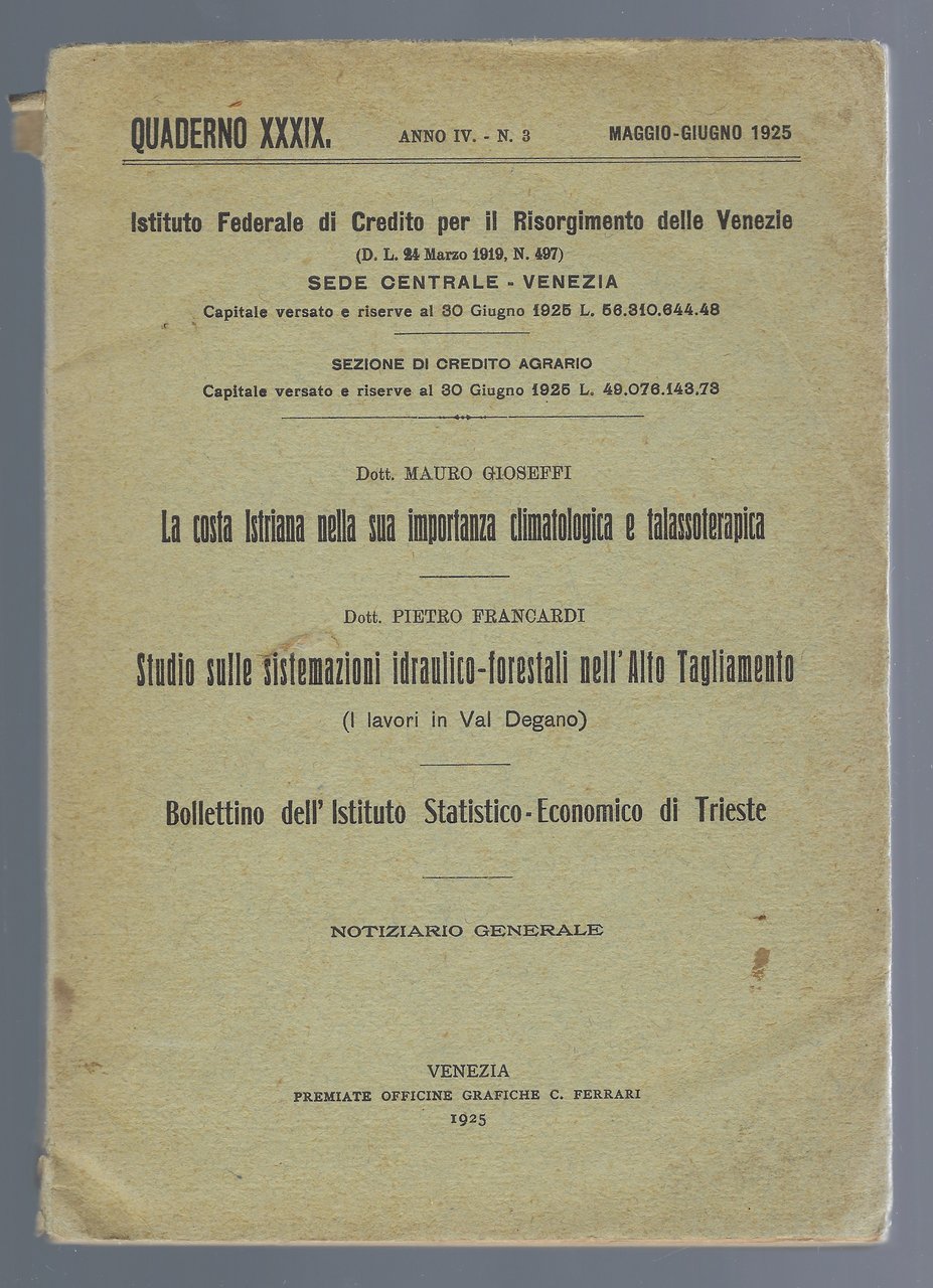 Bollettino dell'Istituto Statistico - Economico di Trieste. Notiziario generale. Quaderno …