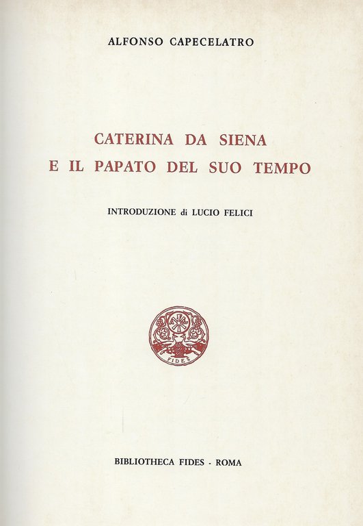 Caterina da Siena e il Papato del suo tempo.