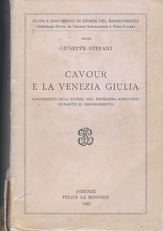 Cavour e la Venezia Giulia - Contributo alla storia del …