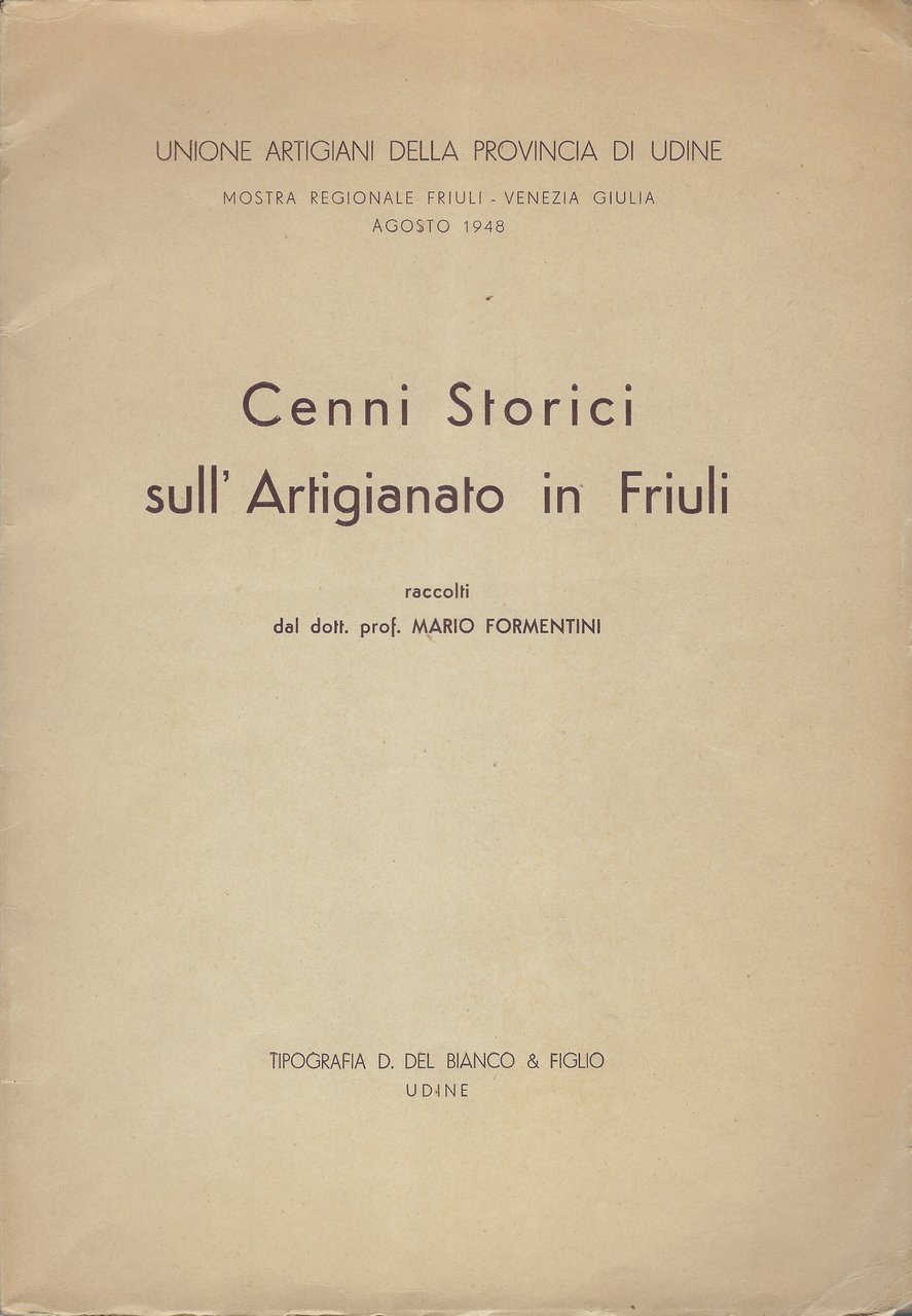 Cenni storici sull'Artigianato in Friuli