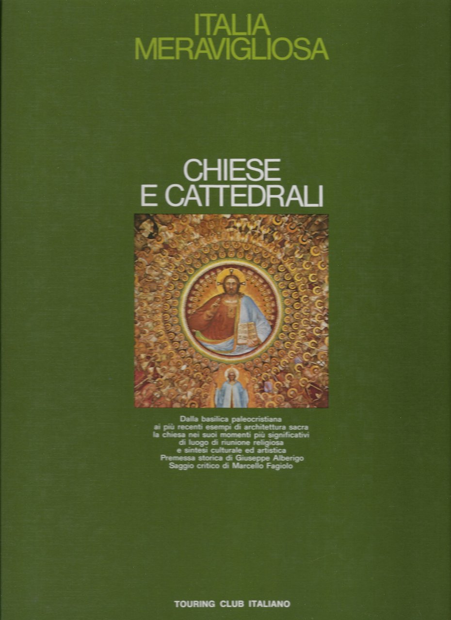 Chiese e cattedrali. Dalla basilica paleocristiana ai più recenti esempi …