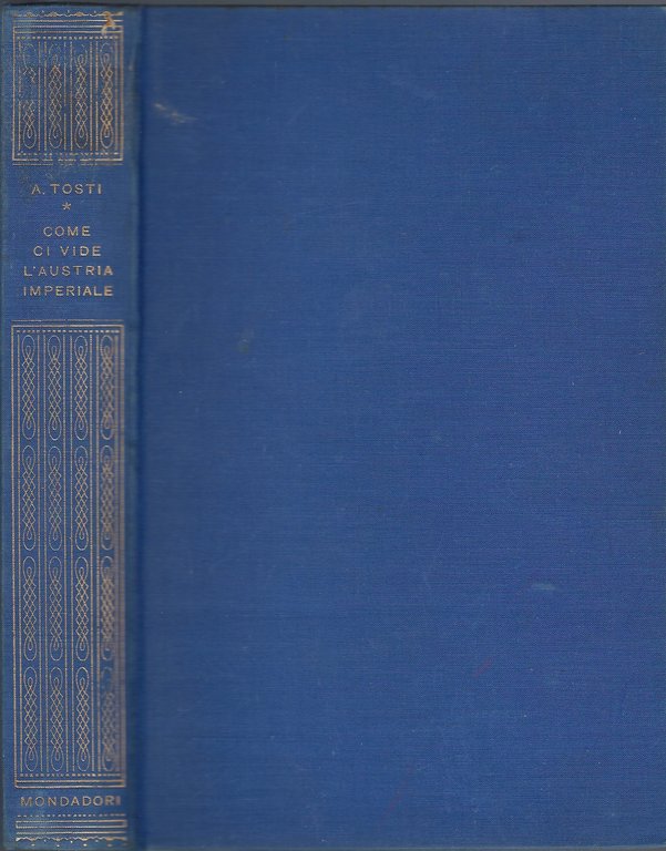 Come ci vide l'Austria imperiale dall'Ultimatum alla Serbia a Villa …