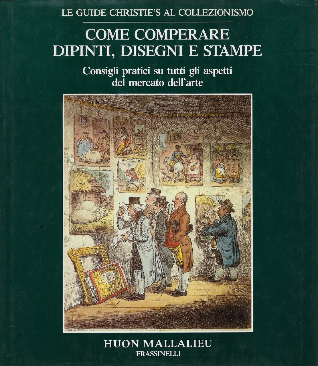 Come comperare dipinti, disegni e stampe. Consigli pratici su tutti …