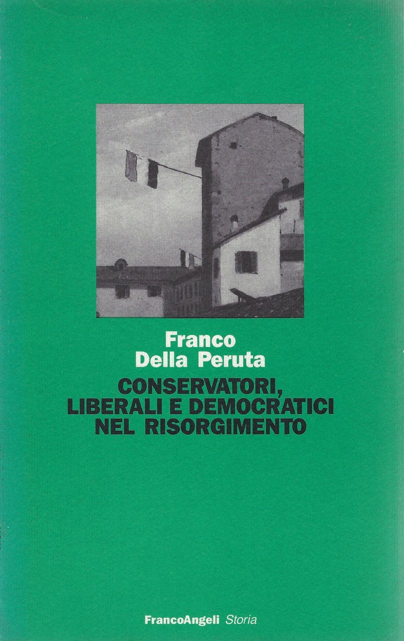 Conservatori, liberali e democratici nel Risorgimento