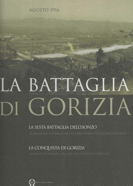 "La Battaglia di Gorizia Agosto 1916"