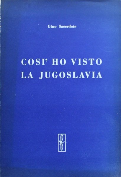 Cos ho visto la Jugoslavia