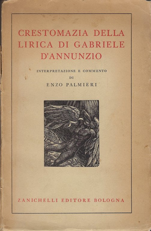Crestomazia della lirica di Gabriele D'Annunzio. Interpretazione e commento di …