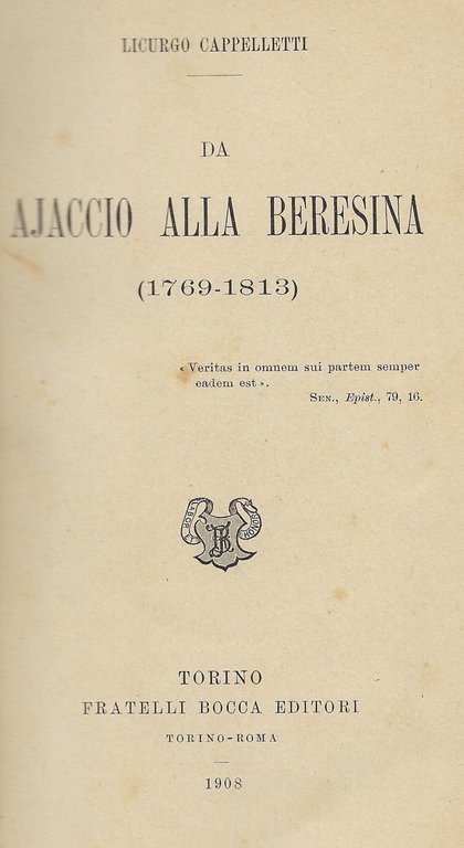 Da Ajaccio alla Beresina (1769 - 1813)