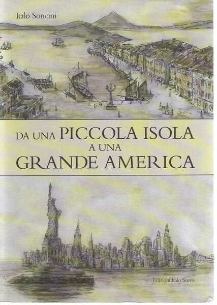 Da una piccola isola a una grande America