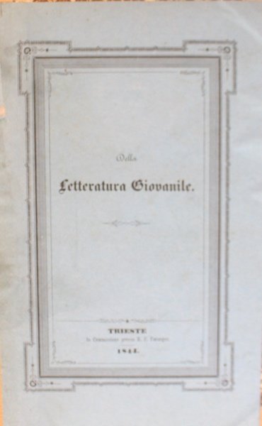 Della Letteratura giovanile. Discorso di Paride Zajotti.