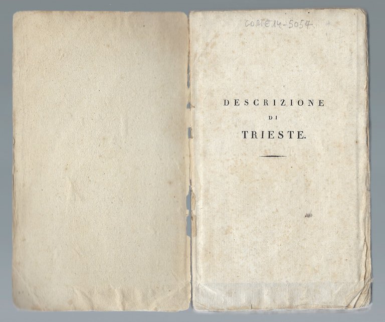 Descrizione della fedelissima città e Porto - Franco di Trieste …